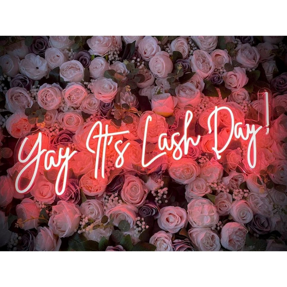 Yay Its Lash Day Led Sign Business Neon Sign