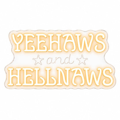 Yeehaws And Hellnaws LED Neon Sign - Shineneon
