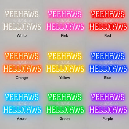 Yeehaws And Hellnaws LED Neon Sign - Shineneon