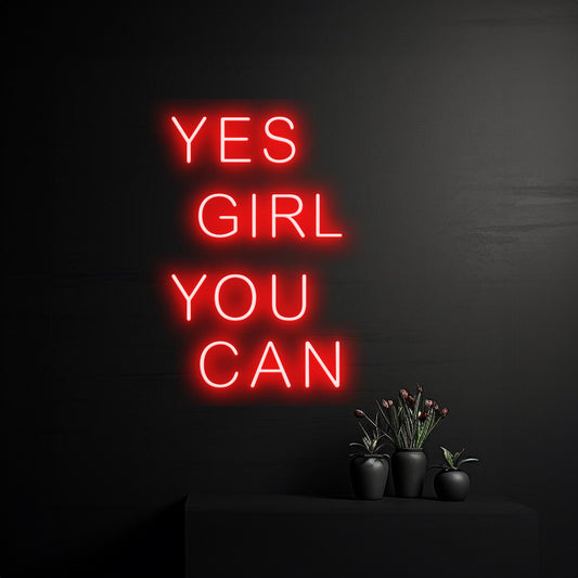 Yes Girl You Can Led Sign