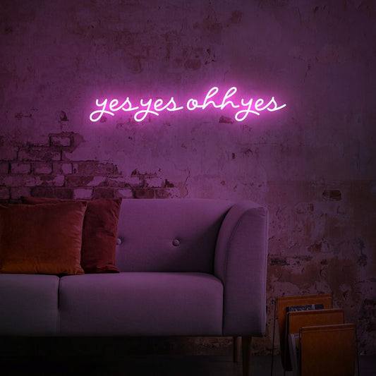 Yes Yes Oh Yes Led Sign Business Neon Sign