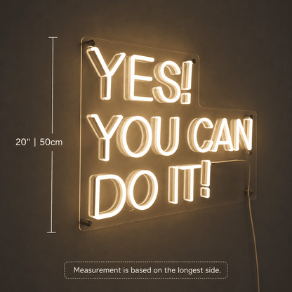 Yes You Can Do It LED Neon Sign - Shineneon