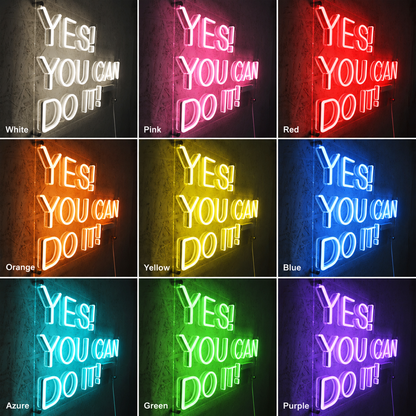 Yes You Can Do It LED Neon Sign - Shineneon