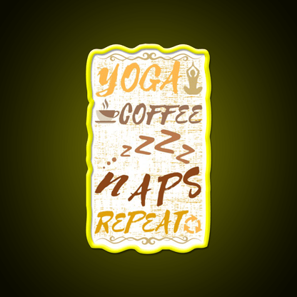 Yoga Coffee Naps Repeat Yoga Led Neon Sign For Wellness Space Rgb Color - Shineneon