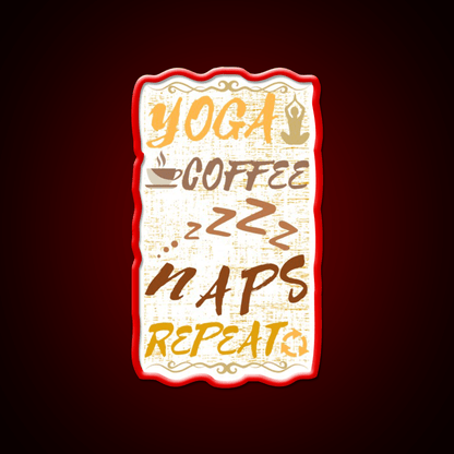 Yoga Coffee Naps Repeat Yoga Led Neon Sign For Wellness Space Rgb Color - Shineneon