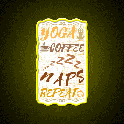 Yoga Coffee Naps Repeat Yoga Led Neon Sign For Wellness Space Rgb Color