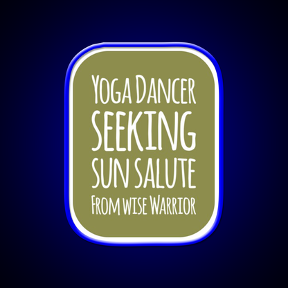 Yoga Dancer Seeking Sun Salute From Wise Warrior Yoga Led Neon Sign Rgb Color