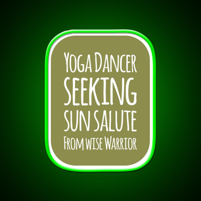 Yoga Dancer Seeking Sun Salute From Wise Warrior Yoga Led Neon Sign Rgb Color