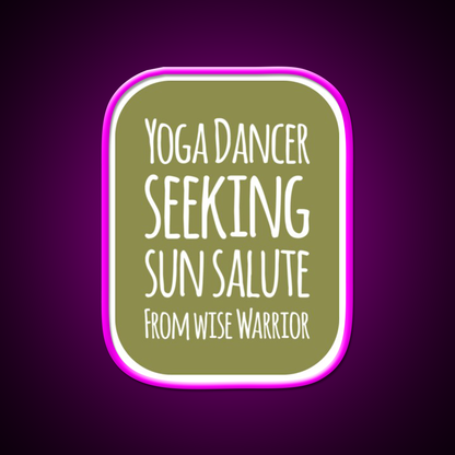 Yoga Dancer Seeking Sun Salute From Wise Warrior Yoga Led Neon Sign Rgb Color