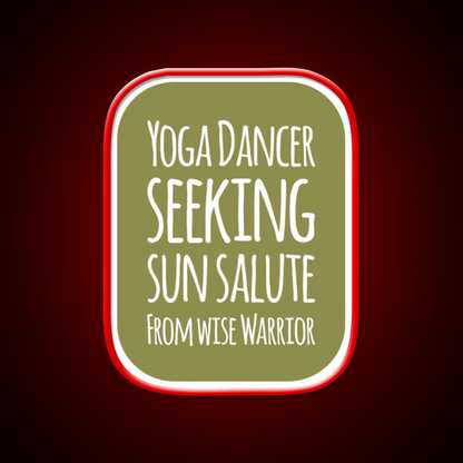 Yoga Dancer Seeking Sun Salute From Wise Warrior Yoga Led Neon Sign Rgb Color