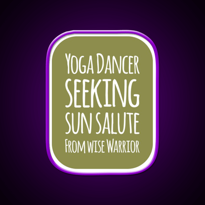 Yoga Dancer Seeking Sun Salute From Wise Warrior Yoga Led Neon Sign Rgb Color - Shineneon