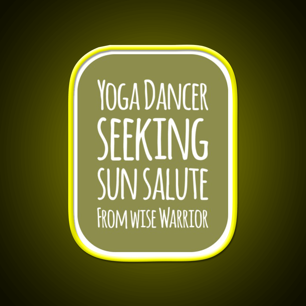 Yoga Dancer Seeking Sun Salute From Wise Warrior Yoga Led Neon Sign Rgb Color - Shineneon