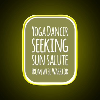 Yoga Dancer Seeking Sun Salute From Wise Warrior Yoga Led Neon Sign Rgb Color - Shineneon