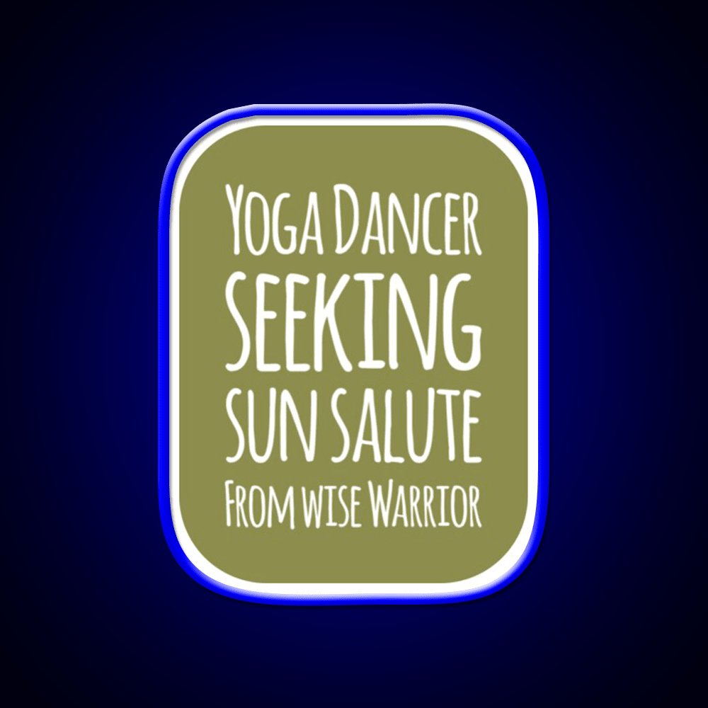 Yoga Dancer Seeking Sun Salute From Wise Warrior Yoga Led Neon Sign Rgb Color - Shineneon
