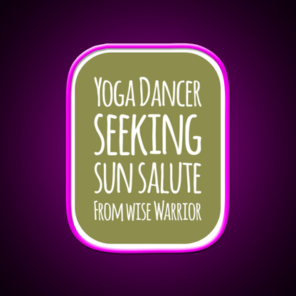 Yoga Dancer Seeking Sun Salute From Wise Warrior Yoga Led Neon Sign Rgb Color - Shineneon