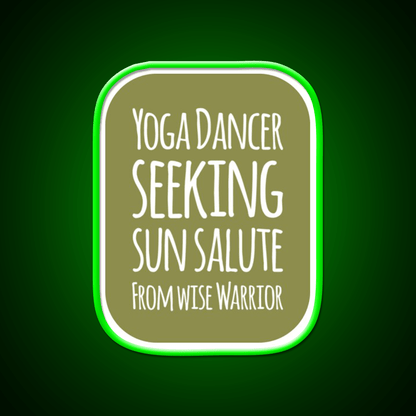 Yoga Dancer Seeking Sun Salute From Wise Warrior Yoga Led Neon Sign Rgb Color - Shineneon