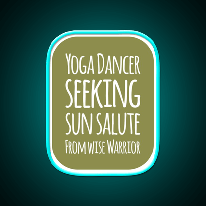 Yoga Dancer Seeking Sun Salute From Wise Warrior Yoga Led Neon Sign Rgb Color - Shineneon