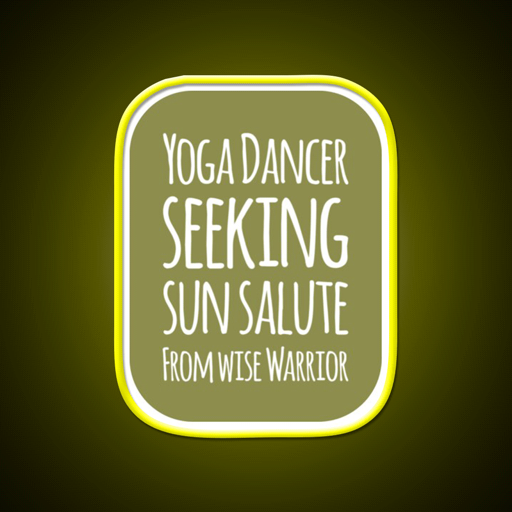 Yoga Dancer Seeking Sun Salute From Wise Warrior Yoga Led Neon Sign Rgb Color