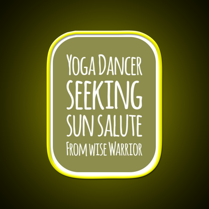 Yoga Dancer Seeking Sun Salute From Wise Warrior Yoga Led Neon Sign Rgb Color