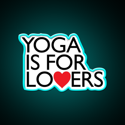 Yoga Is For Lovers Yoga Led Neon Sign For Wellness Space Rgb Color