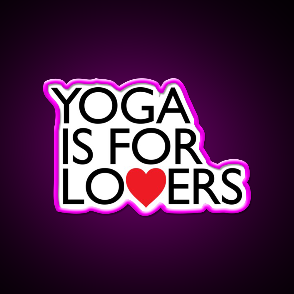Yoga Is For Lovers Yoga Led Neon Sign For Wellness Space Rgb Color