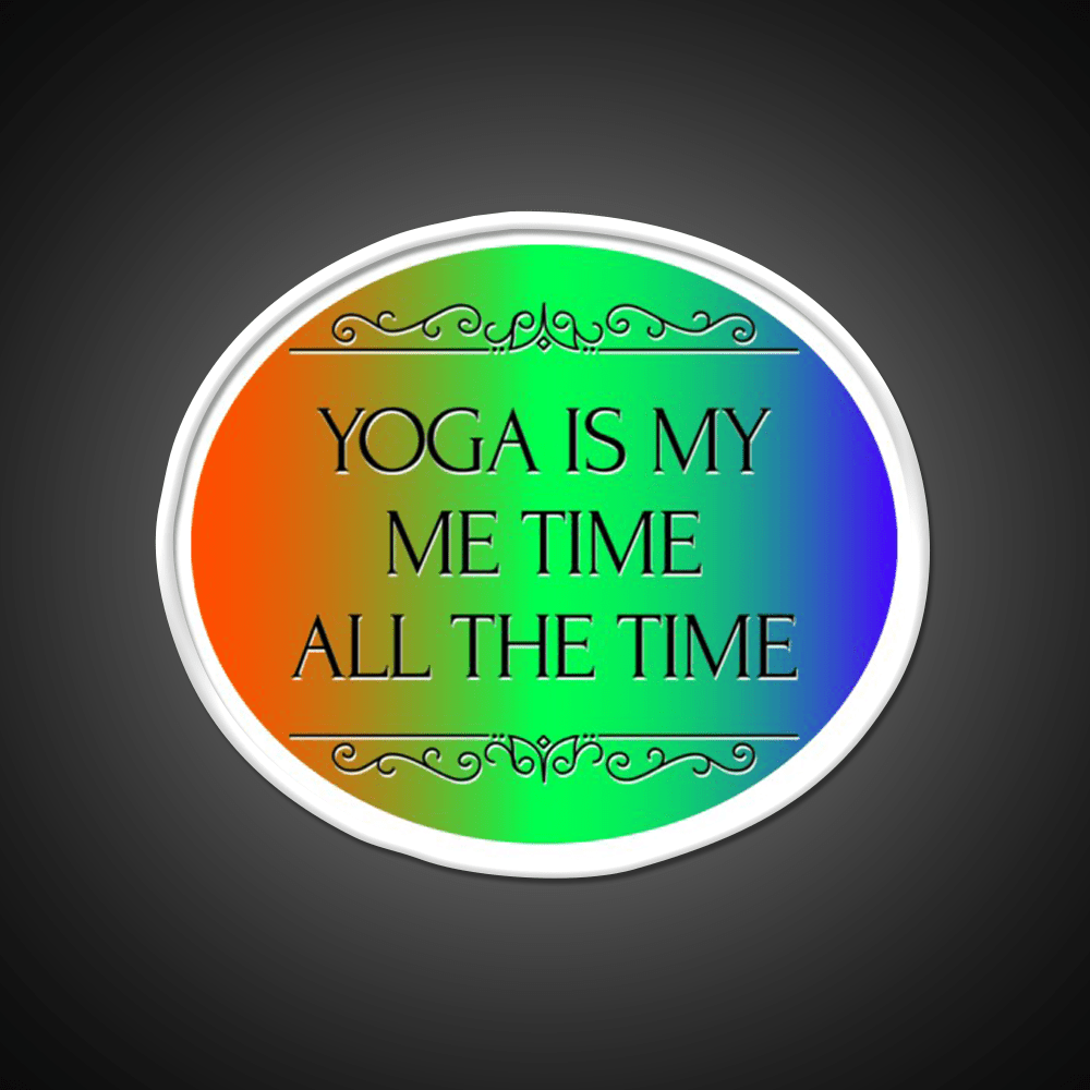 Yoga Is My Me Time All The Time Yoga Led Neon Sign Rgb Color - Shineneon