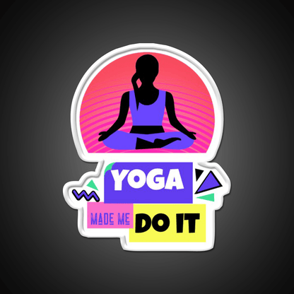 Yoga Made Me Do It Yoga Meditation Motivation Yoga Led Neon Sign Rgb Color - Shineneon