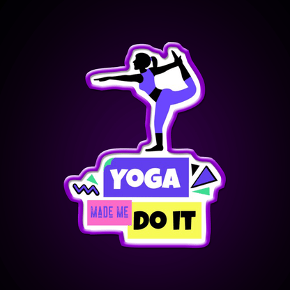 Yoga Made Me Do It Yoga Motivation Colorful Yoga Led Neon Sign Rgb Color - Shineneon