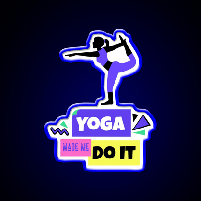 Yoga Made Me Do It Yoga Motivation Colorful Yoga Led Neon Sign Rgb Color - Shineneon
