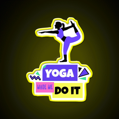 Yoga Made Me Do It Yoga Motivation Colorful Yoga Led Neon Sign Rgb Color