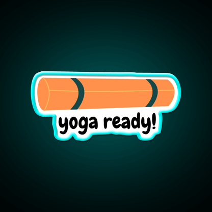 Yoga Ready Yoga Led Neon Sign For Wellness Space Yoga Studio Rgb Color - Shineneon