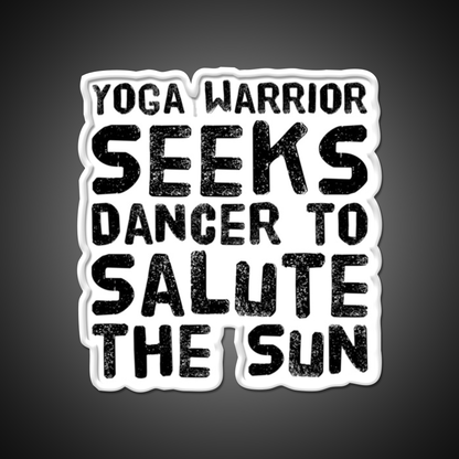 Yoga Warrior Seeks Dancer To Salute The Sun Yoga Led Neon Sign Rgb Color
