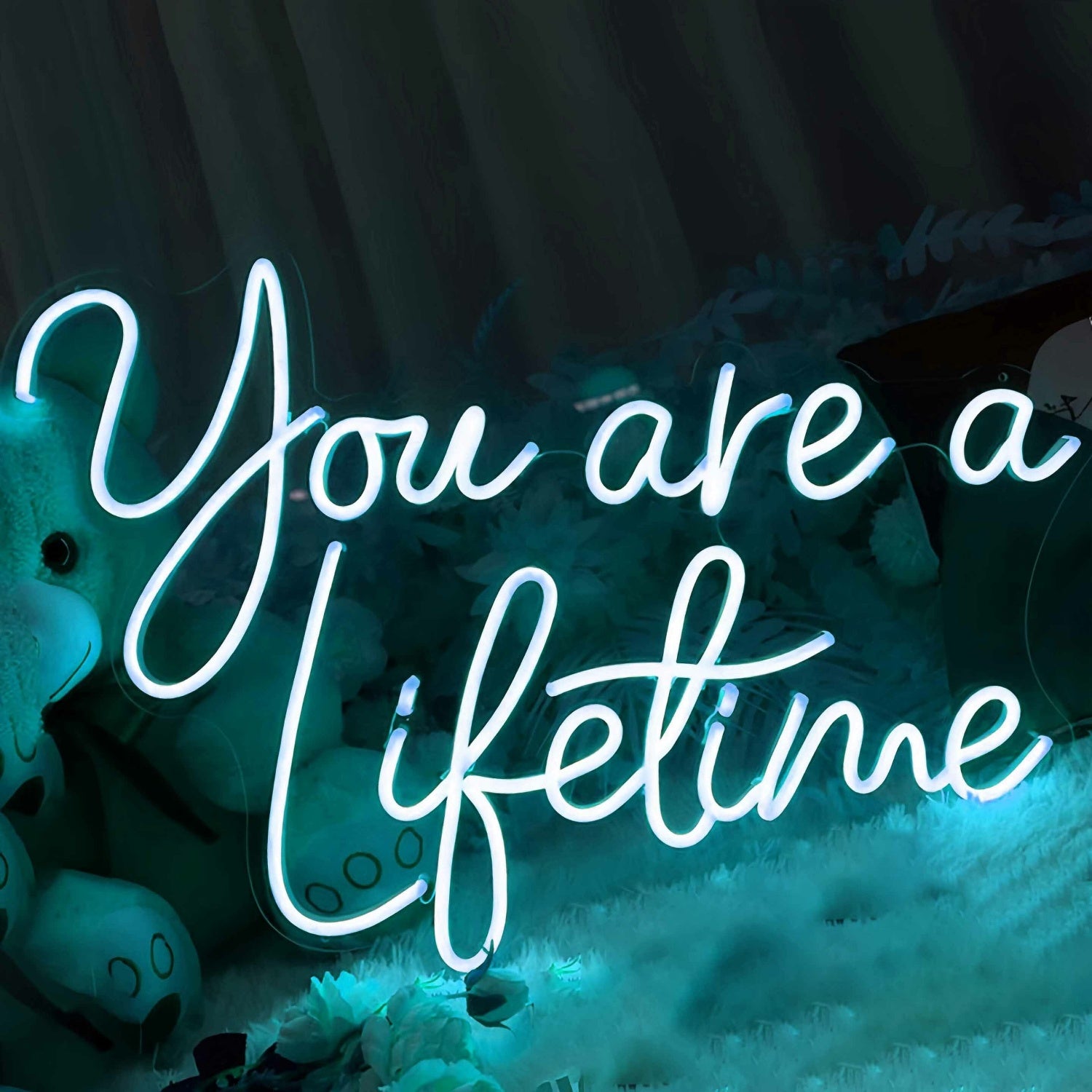 You Are A Lifetime Room Decor Neon Sign | Shineneon