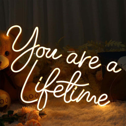 You Are A Liketime Led Neon Sign - Shineneon