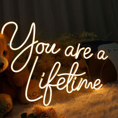 You Are A Liketime Led Neon Sign - Shineneon