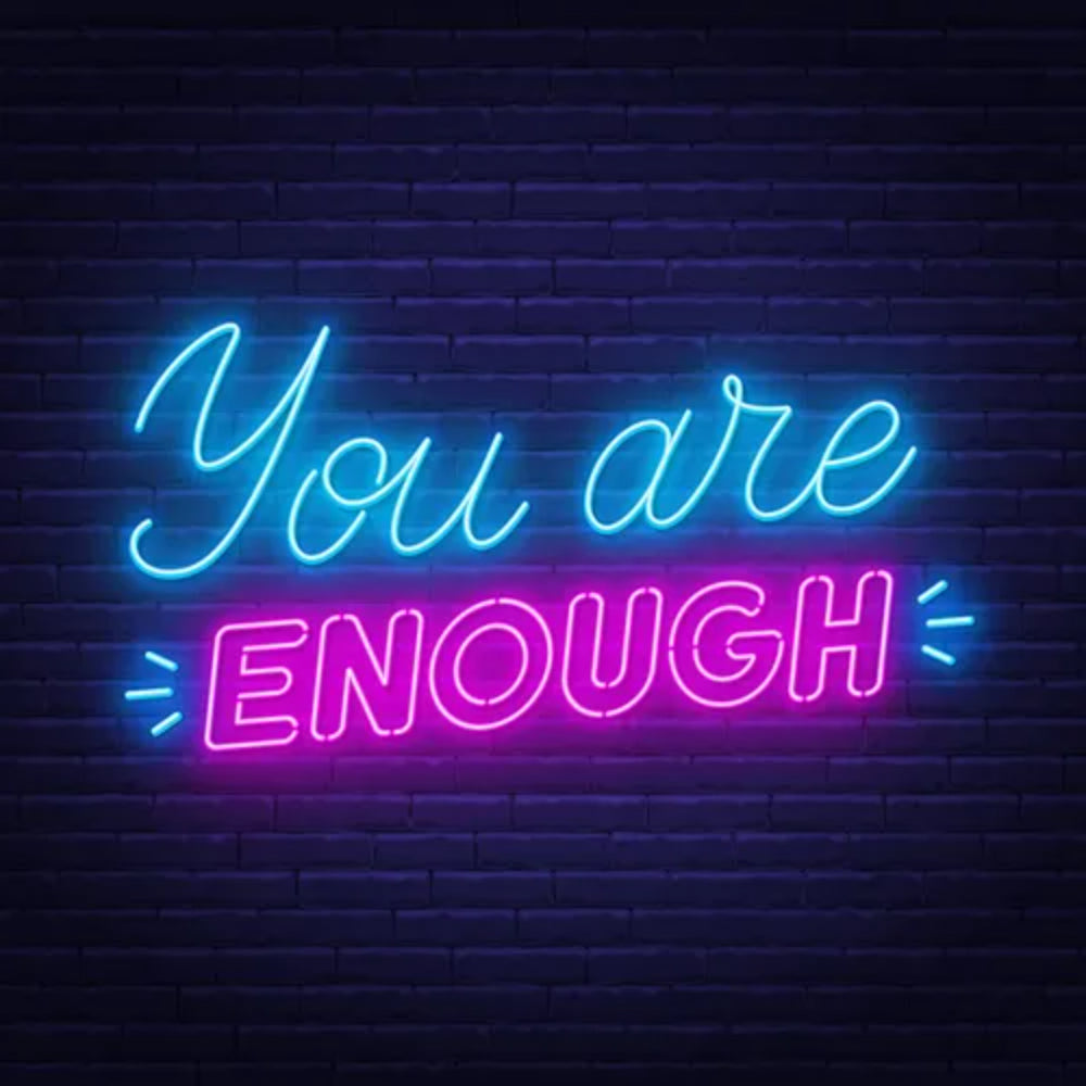 You Are Enough Led Neon Sign | Shineneon