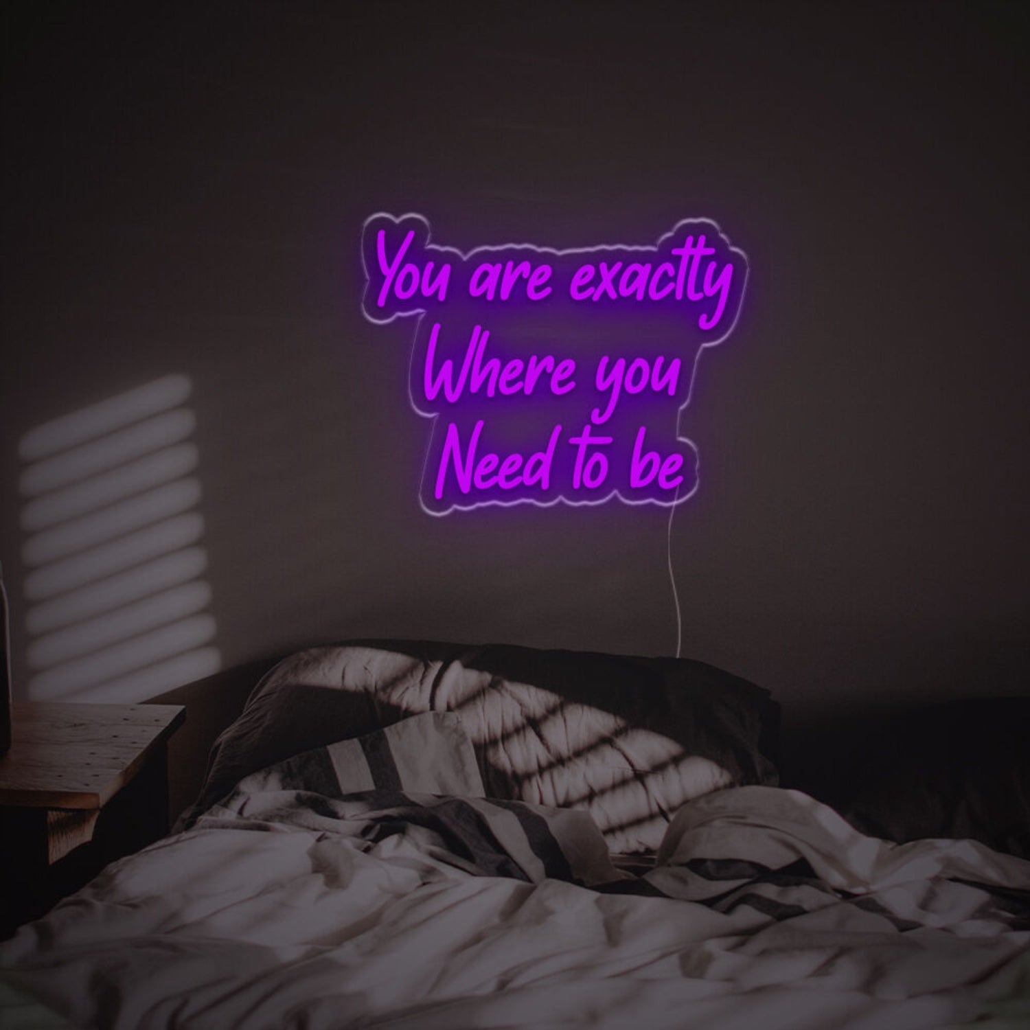 You Are Excatly You Need To Be Led Neon Sign | Shineneon