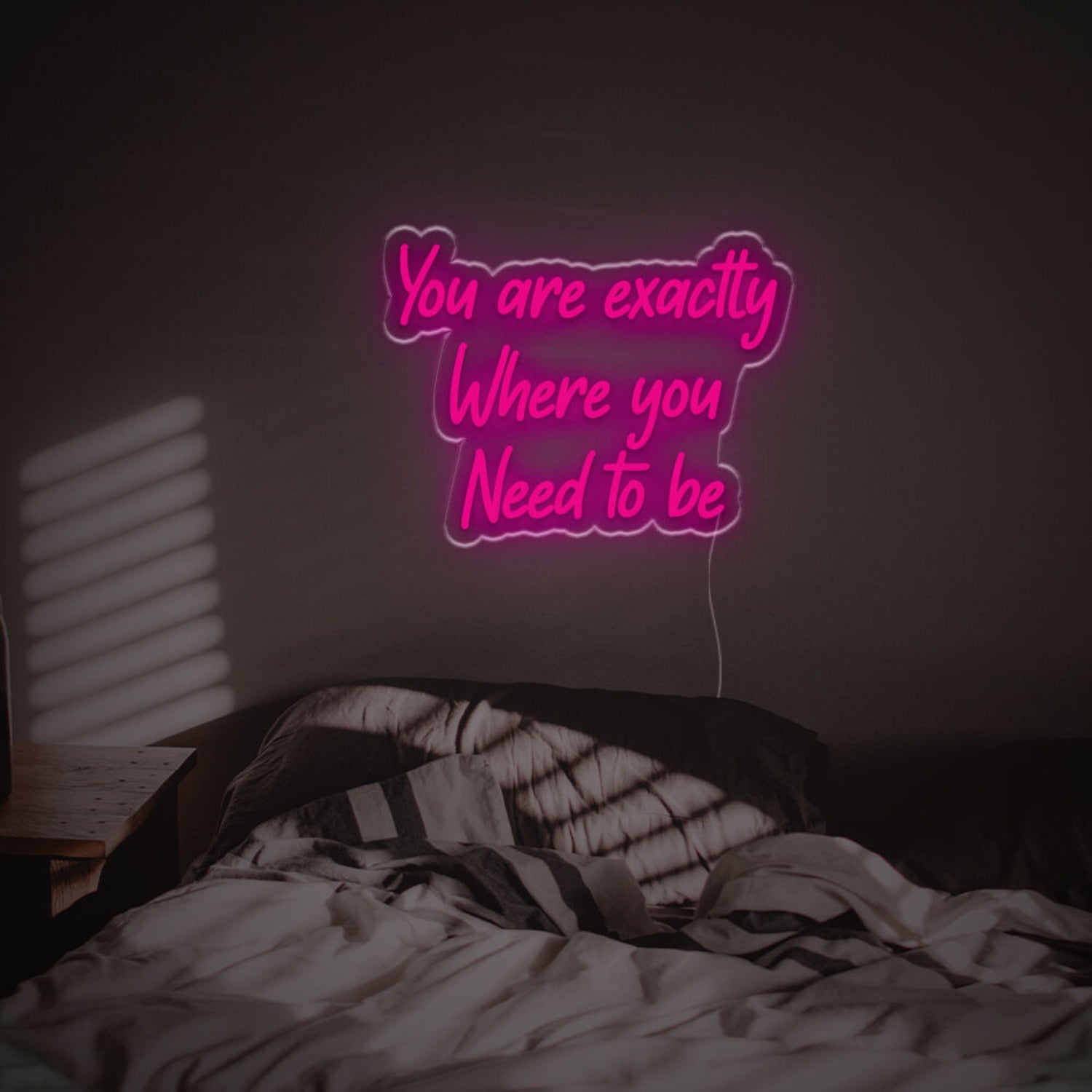 You Are Excatly You Need To Be Led Neon Sign | Shineneon