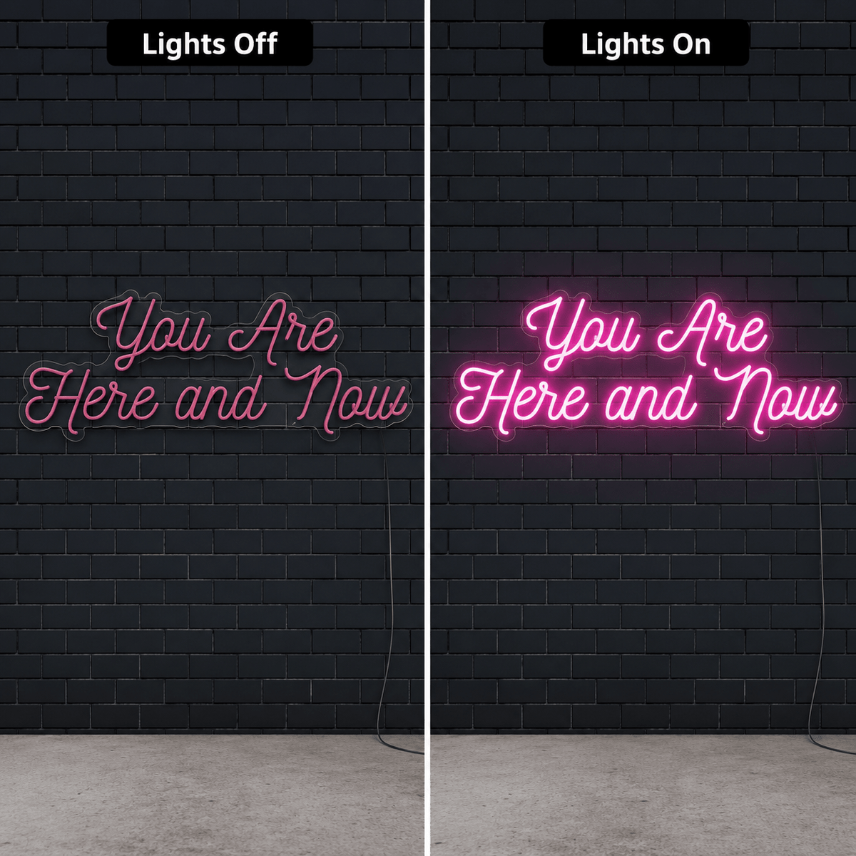 You Are Here And Now LED Neon Sign - Shineneon