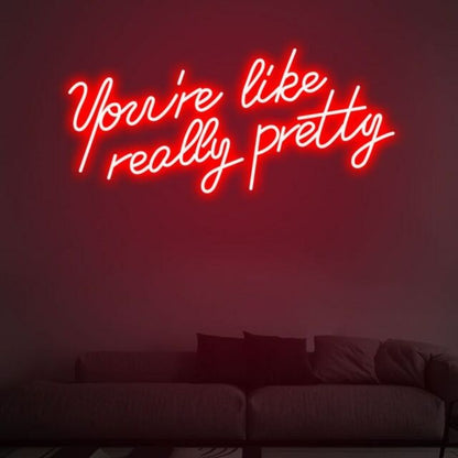 You Are Like Pretty Charming Neon For Beauty Salons | Shineneon