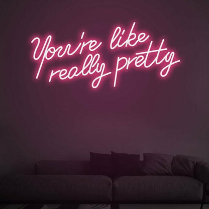 You Are Like Pretty Charming Neon For Beauty Salons | Shineneon