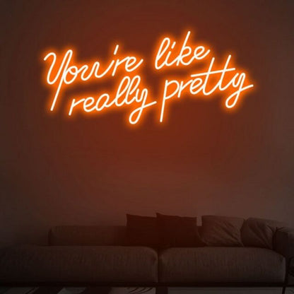 You Are Like Pretty Charming Neon For Beauty Salons | Shineneon