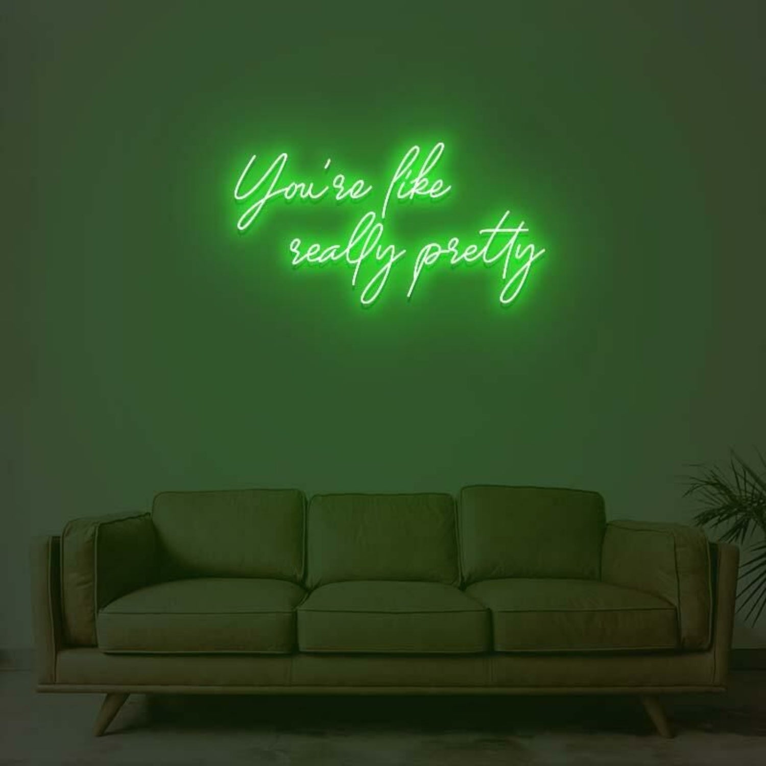 You Are Like Really Pretty 1 Led Neon Sign | Shineneon