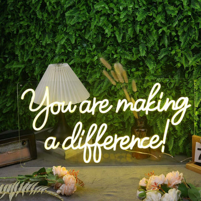 You Are Making A Difference Yellow Led Neon Sign | Shineneon