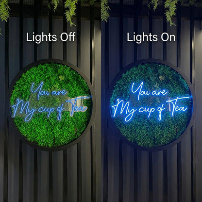 You Are My Cup Of Tea LED Neon Sign - 06 Day Night Comparison