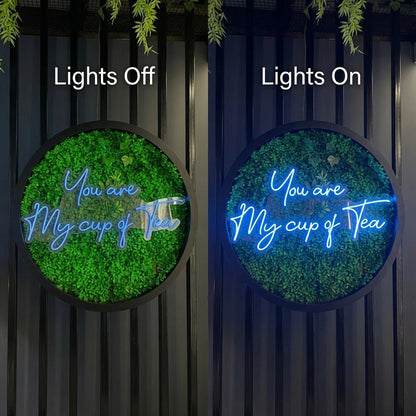 You Are My Cup Of Tea LED Neon Sign - Shineneon