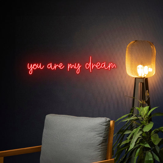 You Are My Dream Neon Sign Room Wall Decor