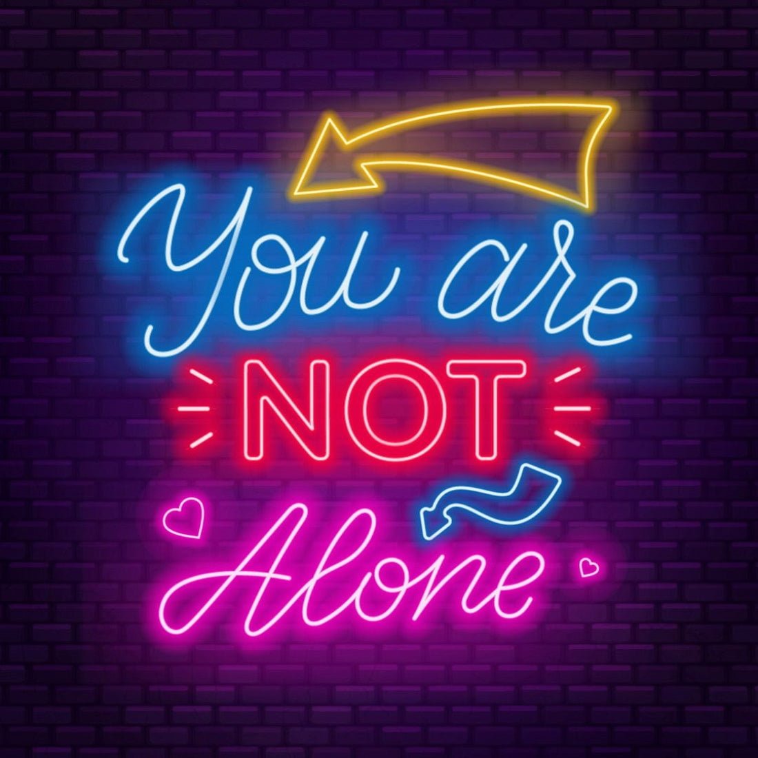 You Are Not Alone Led Sign Business Neon Sign - Shineneon