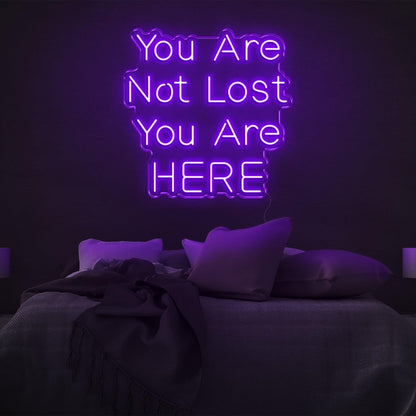 You Are Not Lost Here Vibrant Yellow Led Neon Sign For Bedroom Wall Decor | Shineneon