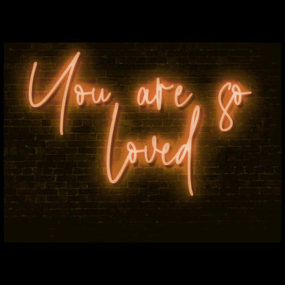 You Are So Loved Led Neon Sign | Shineneon